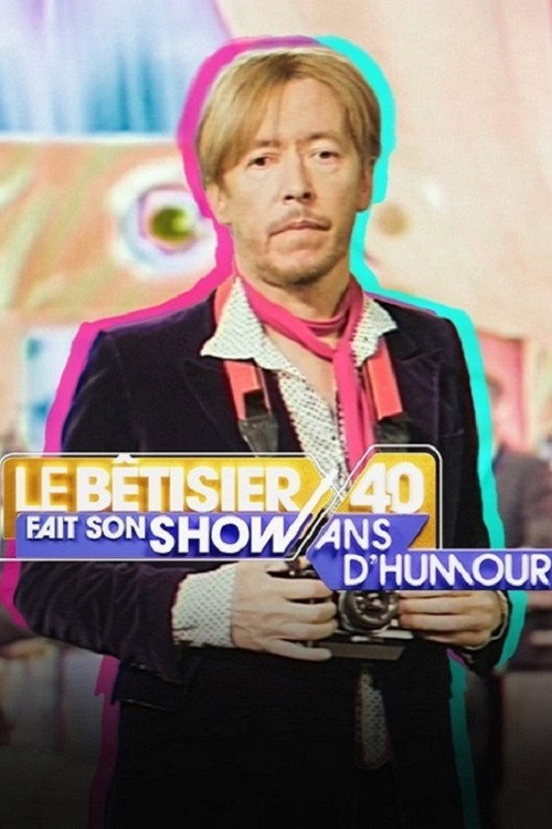 LE BÊTISIER FAIT SON SHOW poster