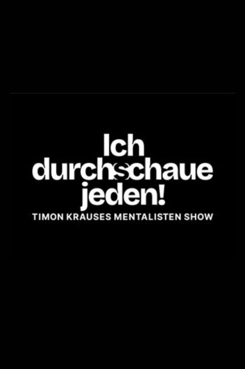 Ich durchschaue jeden! – Timon Krauses Mentalisten Show poster