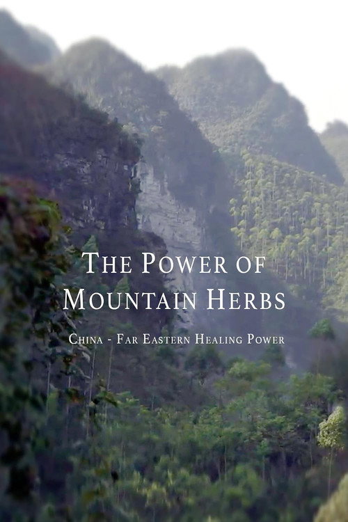 The Power Of Mountain Herbs poster