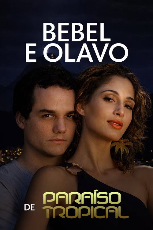 Bebel e Olavo de Paraíso Tropical poster
