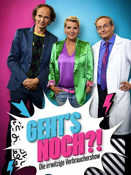 Geht’s noch?! – Die irrwitzige Verbrauchershow poster
