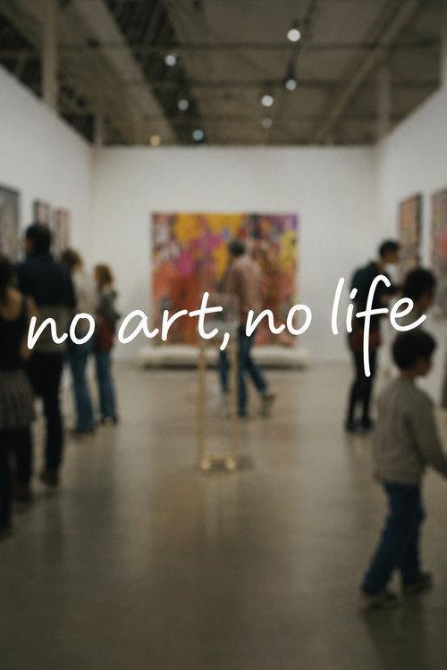 no art,no life poster