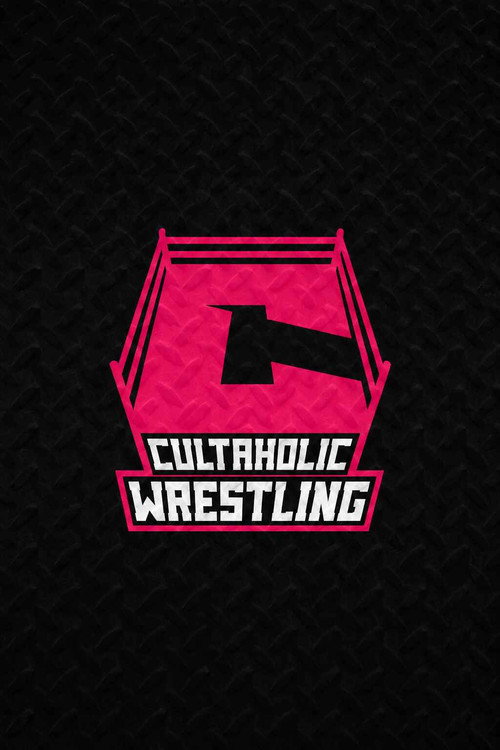 Cultaholic Wrestling poster