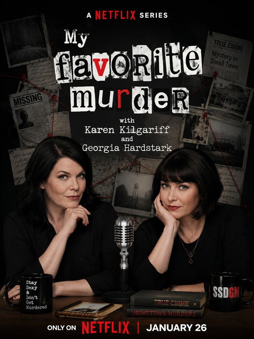 My Favorite Murder with Karen Kilgariff and Georgia Hardstark poster