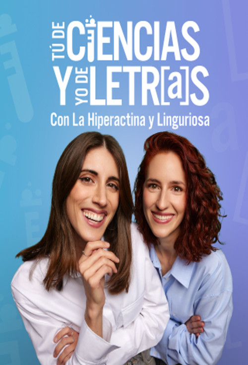 Tú de ciencias y yo de letras poster