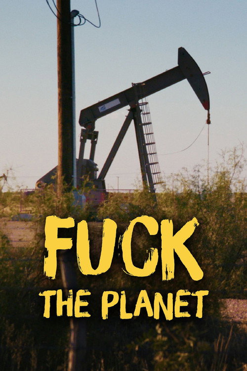 Fuck la planète : le choix du réchauffement poster