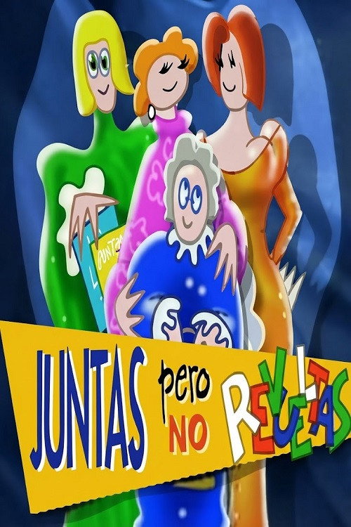 Juntas pero no revueltas poster