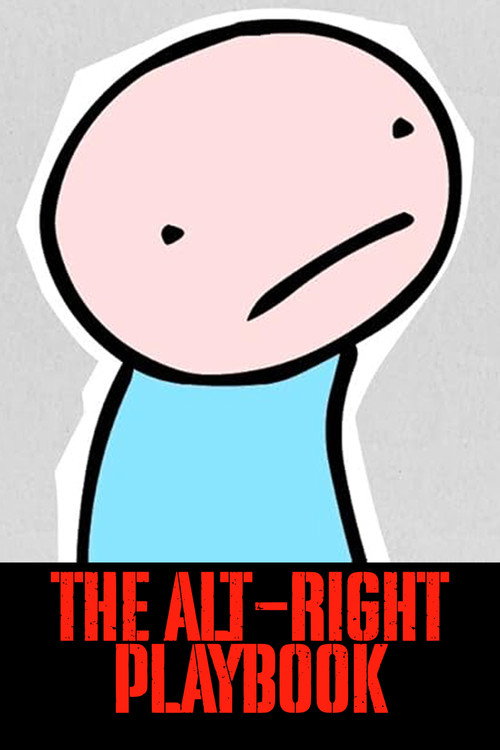 The Alt-Right Playbook poster