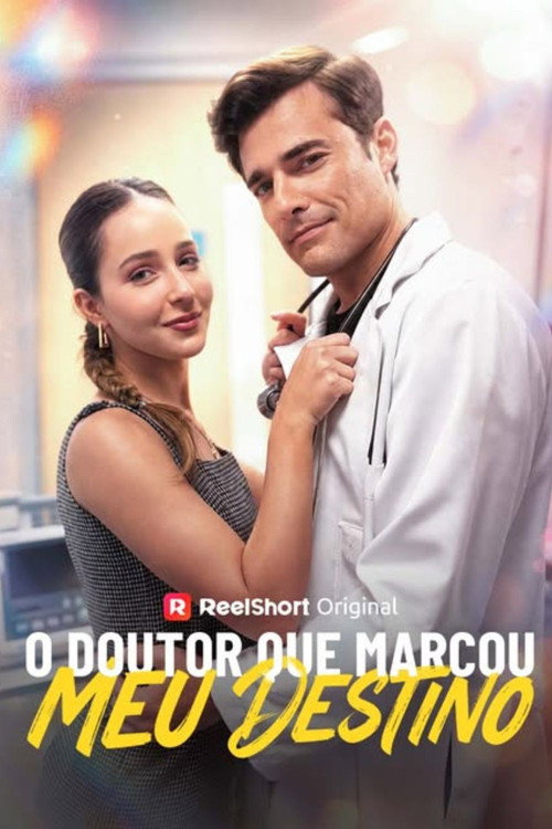 O Doutor Que Marcou Meu Destino poster