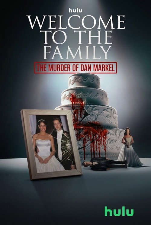 Welcome to the Family: The Murder of Dan Markel poster