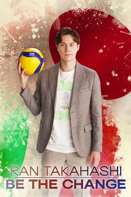 Ran Takahashi: Be The Change poster
