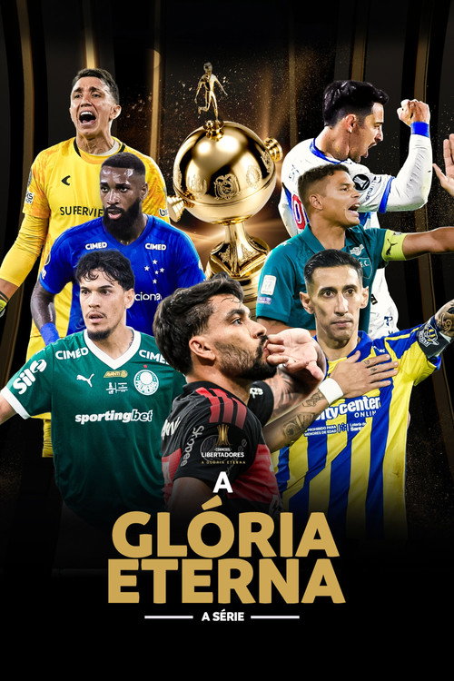 CONMEBOL Libertadores 2026: A Glória Eterna poster