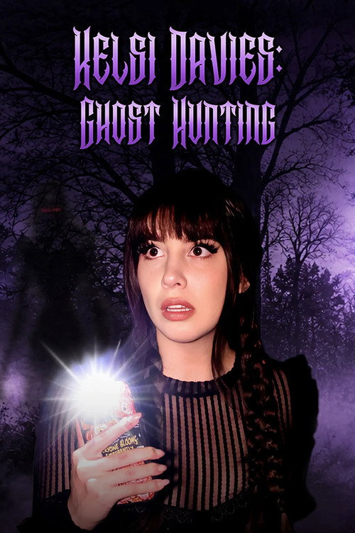 Kelsi Davies: Ghost Hunting poster