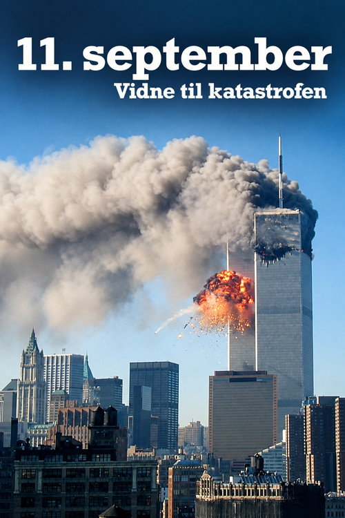 11. september - vidne til katastrofen poster