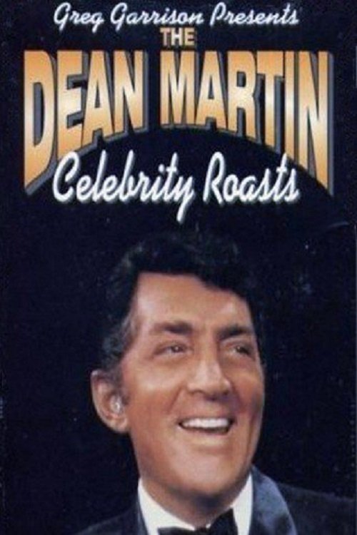 The Dean Martin Celebrity Roasts poster