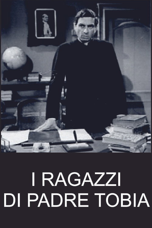 I ragazzi di padre Tobia poster
