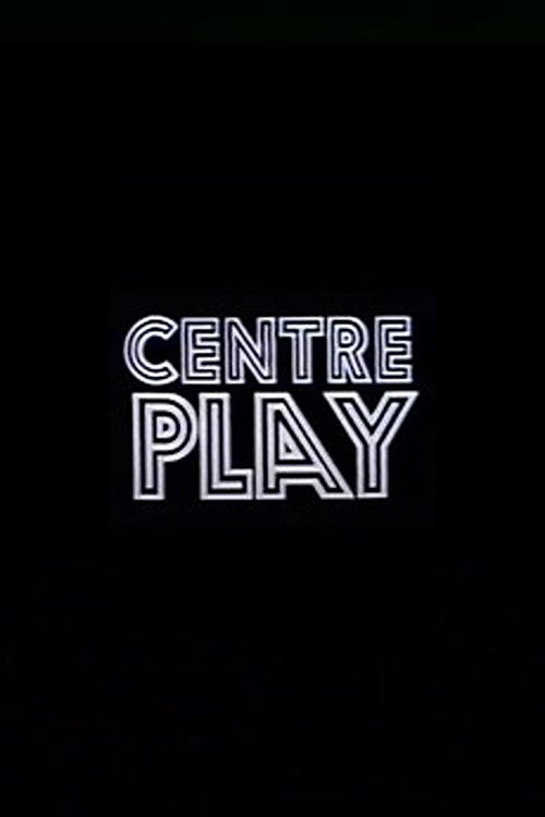 Centre Play poster