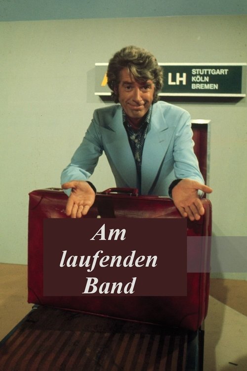 Am laufenden Band poster