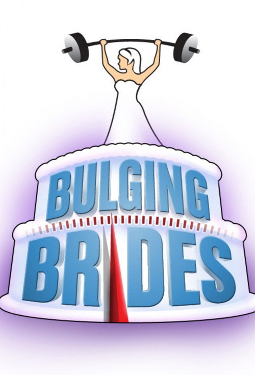 Bulging Brides poster