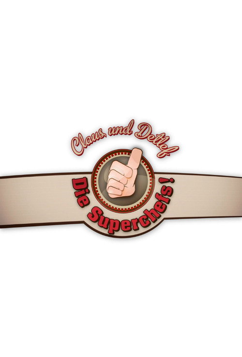 Claus und Detlef - Die Superchefs poster