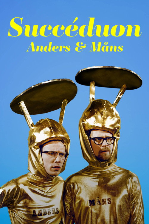 Succéduon med Anders och Måns poster