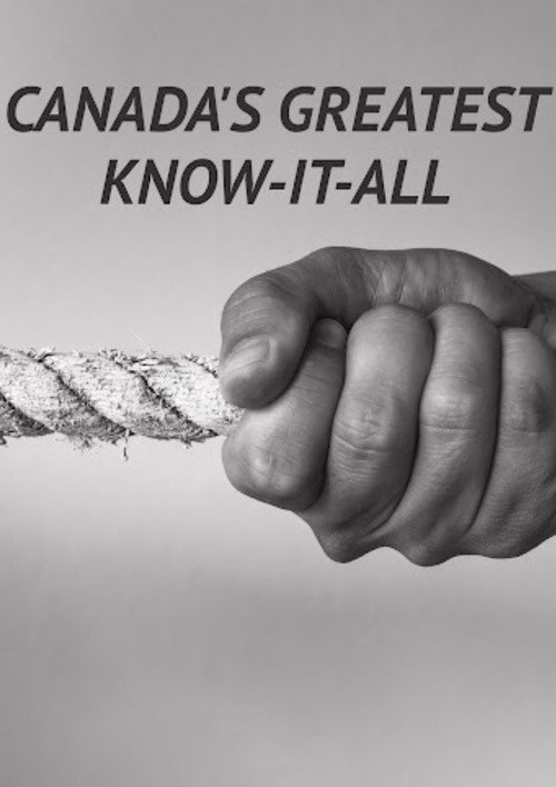 Canada's Greatest Know-It-All poster