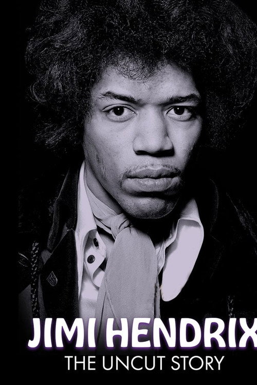 Jimi Hendrix The Uncut Story poster