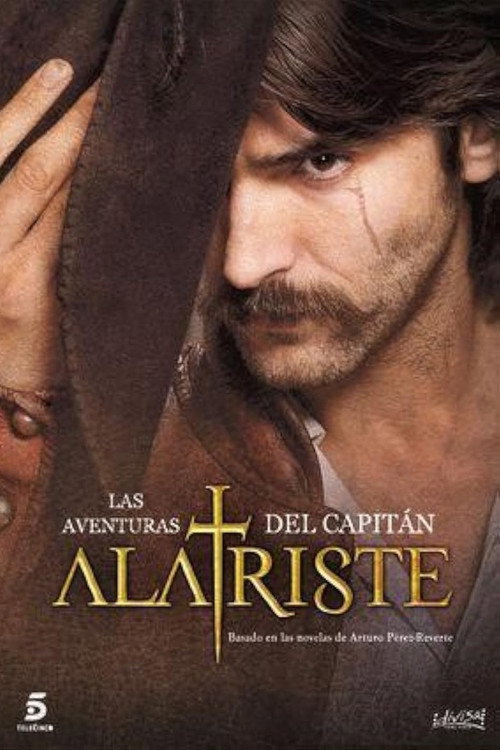 The Adventures of Captain Alatriste poster