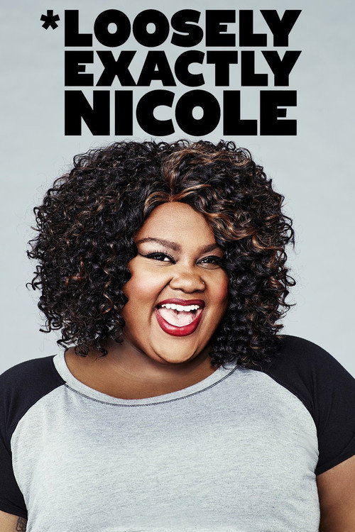 Loosely Exactly Nicole poster