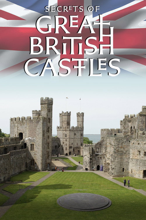 Secrets of Great British Castles poster