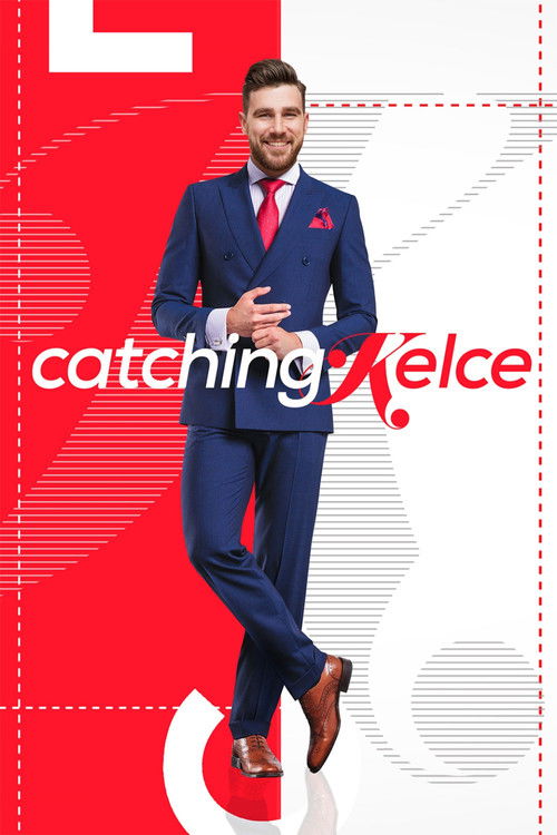 Catching Kelce poster