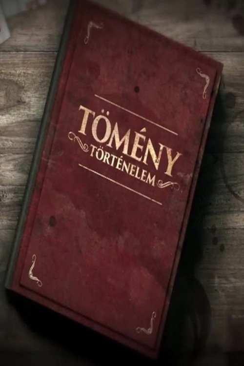 Tömény történelem poster