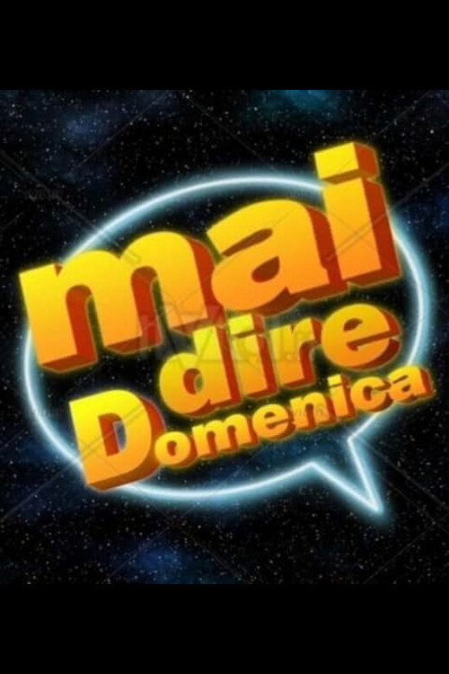 Mai dire domenica poster