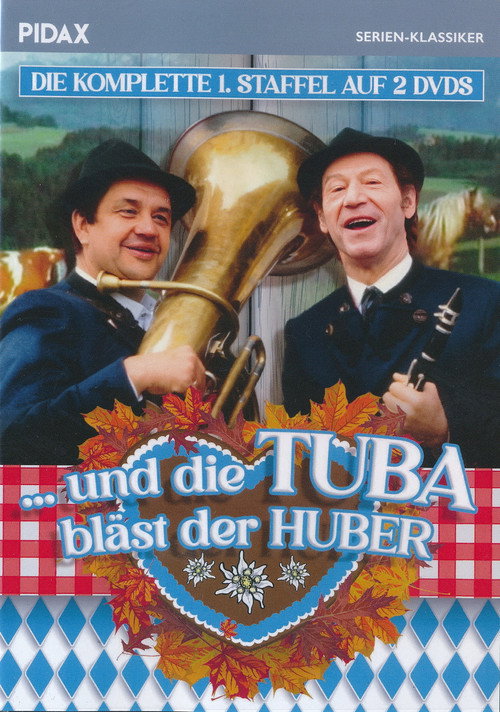 … und die Tuba bläst der Huber poster