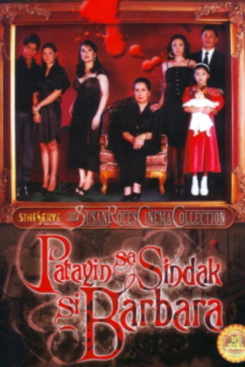 Patayin Sa Sindak Si Barbara poster