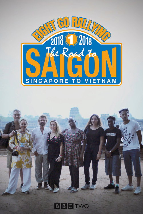Eight Go Rallying: The Road to Saigon poster