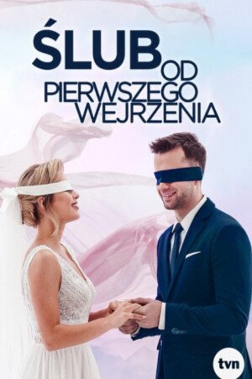 Ślub od pierwszego wejrzenia poster