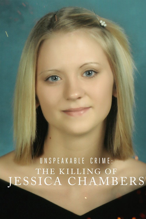 Unspeakable Crime: The Killing of Jessica Chambers poster