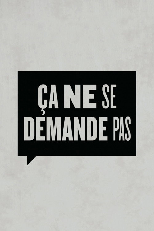 Ça ne se demande pas poster