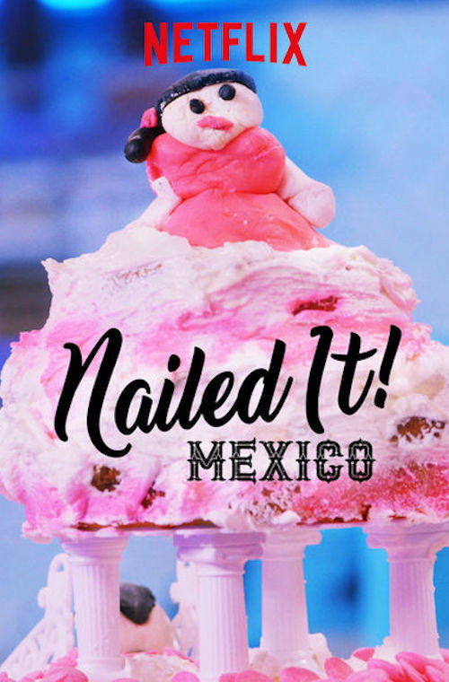 Nailed It! Mexico poster