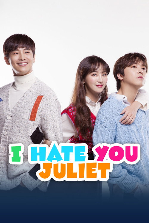 I Hate You Juliet poster