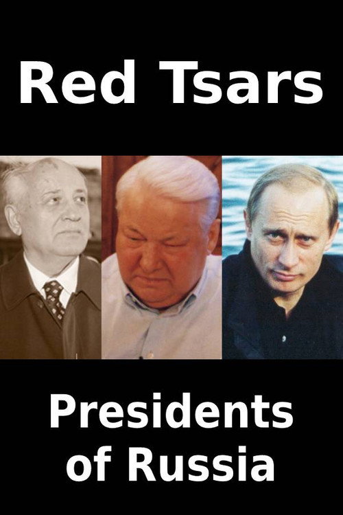 Red Tsars. Presidents of Russia poster