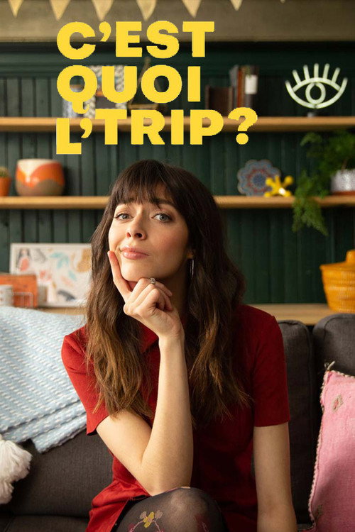 C'est quoi l'trip? poster
