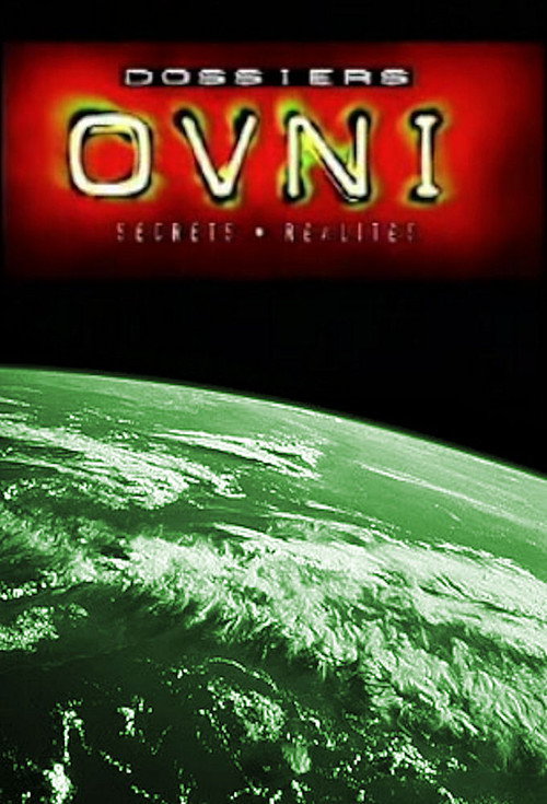 Dossiers OVNI Secrets - Réalités poster