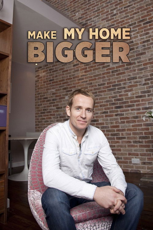 Make My Home Bigger poster