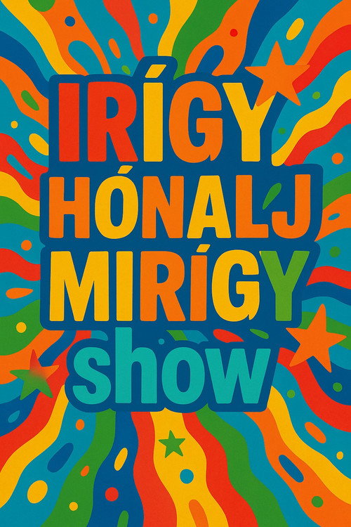 Irigy Hónaljmirigy poster