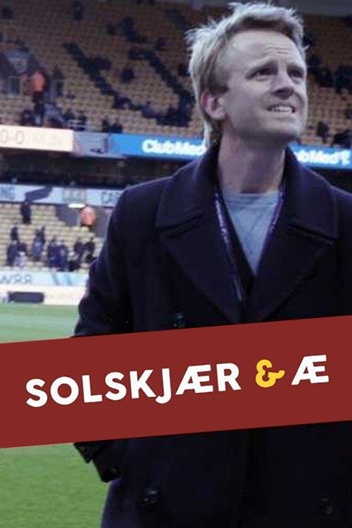 Solskjær & æ poster