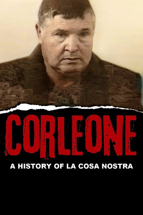 Corleone: A History of la Cosa Nostra poster