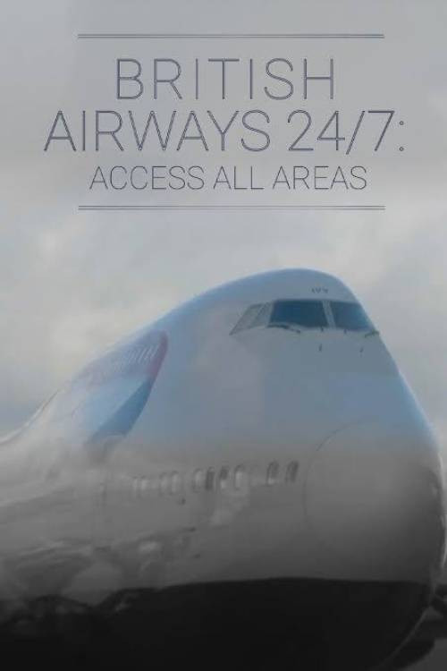 British Airways 24/7: Access All Areas poster