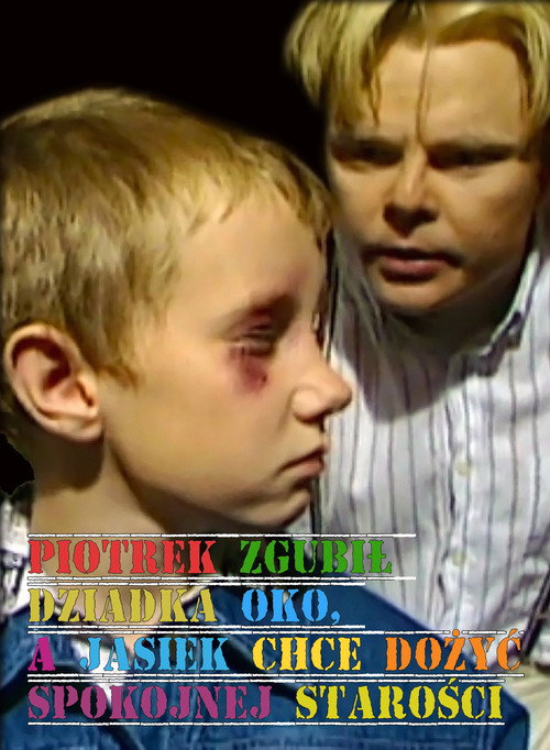 Piotrek zgubił dziadka oko, a Jasiek chce dożyć spokojnej starości poster